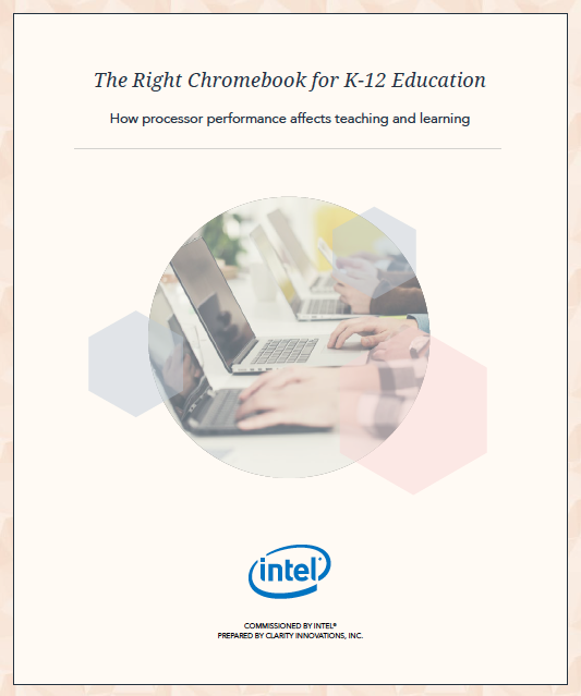 The Right Chromebook for K-12 Education Whitepaper