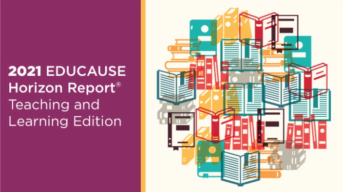The 2021 EDUCAUSE Horizon Report | Teaching and Learning Edition